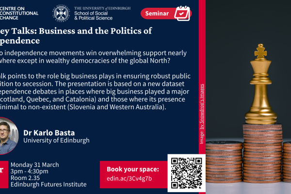 Money Talks: Business and the Politics of Independence. With an image of a chess piece on a stack of coins. 