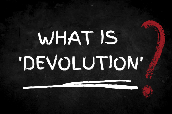 What is devolution
