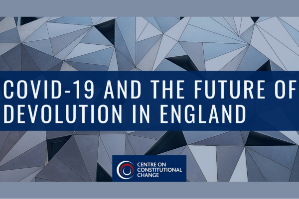 Poster for event COVID-19 and the future of devolution in England