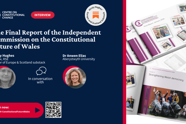 The Final Report of the Independent Commission on the Constitutional Future of Wales